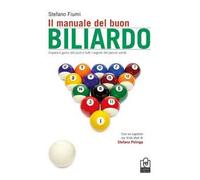 MANUALE DEL BUON BILIARDO - FIUMI STEFANO - Caissa Italia