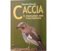 Il manuale del cacciatore.