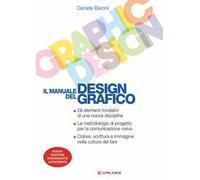 Il manuale del design grafico. Nuova ediz.