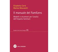 Il manuale del FamILens. Modelli e strumenti per l'analisi dell'impatto fa...