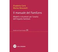 Il manuale del FamILens. Modelli e strumenti per l'analisi dell'impatto familiare