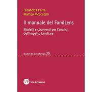 Il Manuale Del Familens. Modelli E Strumenti Per L'Analisi Dell'Impatto Familiar