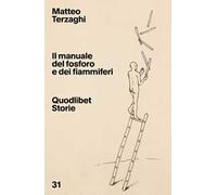 Il manuale del fosforo e dei fiammiferi