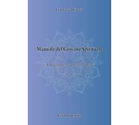 Il Manuale Del Giovane Spirituale: “Non sei rotto, sei solo in cammino”