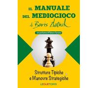 Il manuale del mediogioco di Boris Zlotnik - [Le Due Torri]