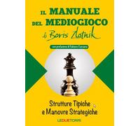 Il manuale del mediogioco di Boris Zlotnik - [Le Due Torri]