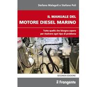 Libri Stefano Malagoli / Stefano Poli - Il Manuale Del Motore Diesel Marino. Tut