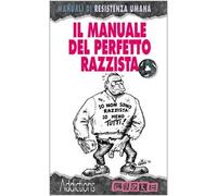 Il manuale del perfetto razzista