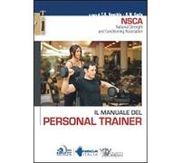 Il manuale del personal trainer - R. W. Earle, T. R. Baechle - Calzetti - 2021