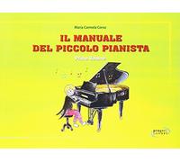 Il manunale del piccolo pianista. Vol. 1