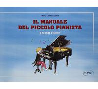 Il manunale del piccolo pianista – Corso Maria Carmela – Vol. 2