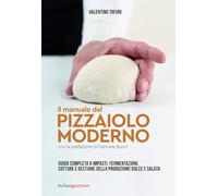 Il manuale del pizzaiolo moderno
