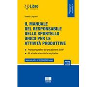 Il manuale del responsabile dello sportello unico per le attività produttive. Con espansione online