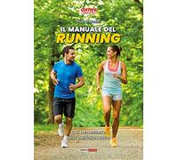 Il manuale del running. Dal benessere alla performance: 1