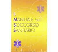 IL Manuale del soccorso sanitario