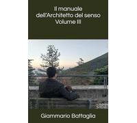 Il manuale dell’Architetto del senso - Volume III: Responsabilità degli amministratori, processo decisionale e human oversight nell’economia dell’algoritmo