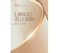Il manuale della Bibbia. Una completa introduzione alle Scritture