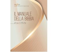 Il manuale della Bibbia. Una completa introduzione alle Scritture - Manley...