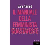Il manuale della femminista guastafeste