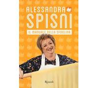 Il manuale della sfoglina. Ediz. illustrata