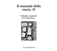 Il manuale della storia II. Indagini e appunti