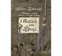 Il manuale della strega. Ediz. a colori