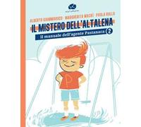 Il manuale dell'agente Pastanaca. Vol. 2
