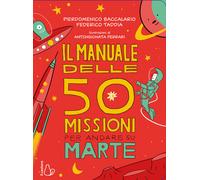 Il manuale delle 50 missioni per andare su Marte
