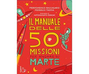 Il manuale delle 50 missioni per andare su Marte