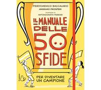Il manuale delle 50 sfide per diventare un campione [Paperback] [Jun 04, 2020] B