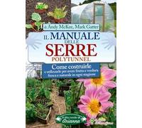 Il manuale delle serre Polytunnel. Nuova ediz.