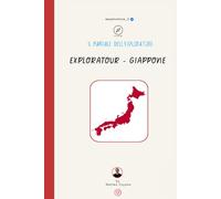 Il Manuale dell'Exploratore: ExploraTour - Giappone