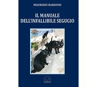 Il manuale dell'infallibile segugio