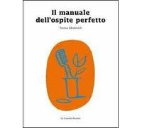 Il manuale dell'ospite perfetto