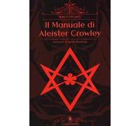 Il manuale di Aleister Crowley