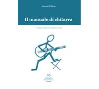 Il manuale di chitarra. Le prime lezioni di chitarra classica - 2