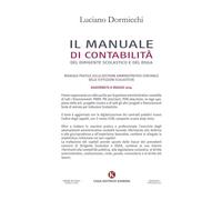 Il manuale di contabilità del Dirigente Scolastico e del DSGA. Manuale pratico sulla gestione amministrativo-contabile delle istituzioni scolastiche. Aggiornato a maggio 2024