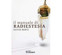 Il manuale di radiestesia