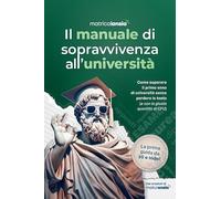 Il manuale di sopravvivenza all’università