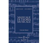 Il manuale di teoria musicale. Per la Scuola media (Vol. 1)