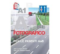 Il manuale fotografico per le patenti A e B