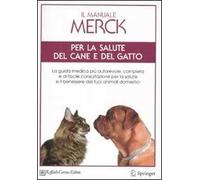 Il manuale Merck per la salute del cane e del gatto