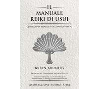IL MANUALE REIKI DI USUI: Quaderno di Esercizi di Accompagnamento