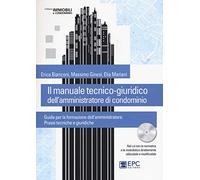 Il manuale tecnico-giuridico dell'amministratore di condominio. Con CD-ROM