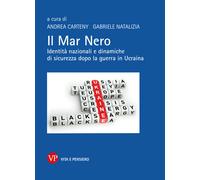 Il Mar Nero. Identità nazionali e dinamiche di sicurezza dopo la
