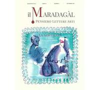 Il Maradagàl. Pensiero lettere arti (2021). Vol. 7: passato è un paese abitato, Il.