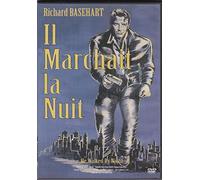 Il marchait la nuit