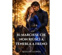 Il marchese che non riuscì a tenerla a freno