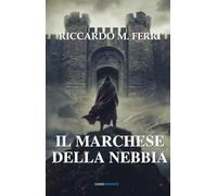 Il Marchese della nebbia