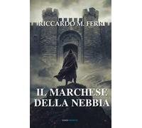 Il Marchese della nebbia